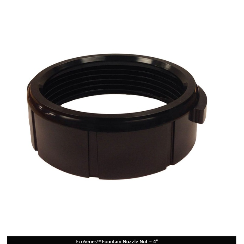 EcoSeries Fountain Nozzle Nut - 4"